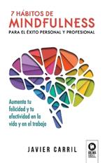 7 hábitos de mindfulness para el éxito personal y profesional