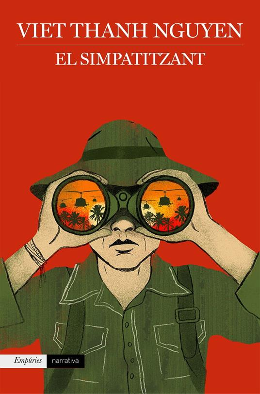 El simpatitzant - Viet Thanh Nguyen,Mercè Santaularia Campillo - ebook
