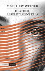 Heather, absolutament ella