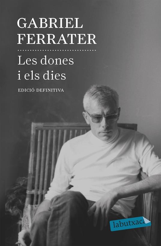 Les dones i els dies - Gabriel Ferrater - ebook