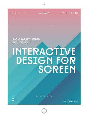 Interactive design for screen. 100 graphic design solutions - copertina