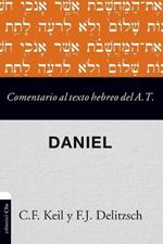 Comentario al texto hebreo del Antiguo Testamento- Daniel