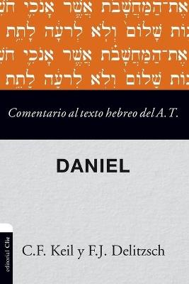 Comentario al texto hebreo del Antiguo Testamento- Daniel - Carl Friedrich Keil - cover