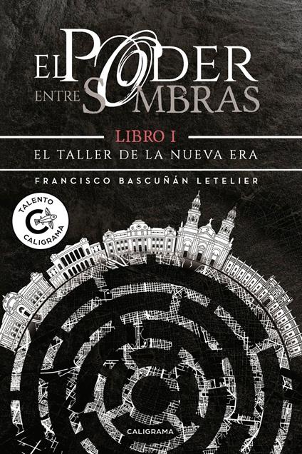 El Taller de la Nueva Era (El poder entre sombras 1)