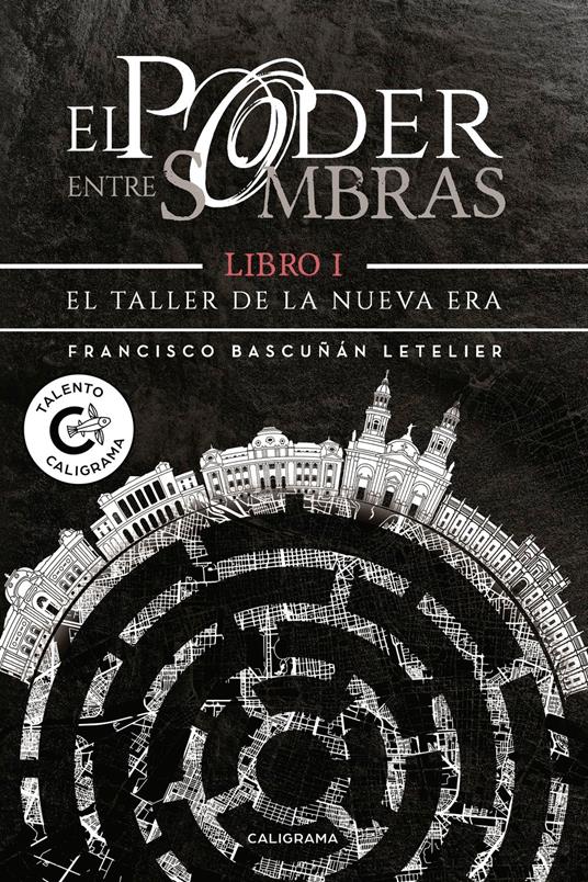 El Taller de la Nueva Era (El poder entre sombras 1)
