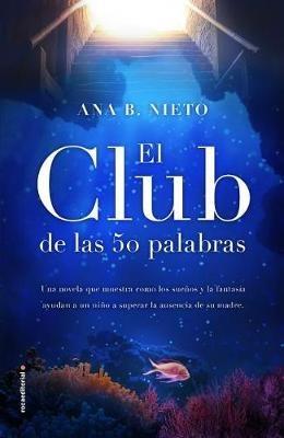 Club de Las Cincuenta Palabras, El - Ana B Nieto - cover