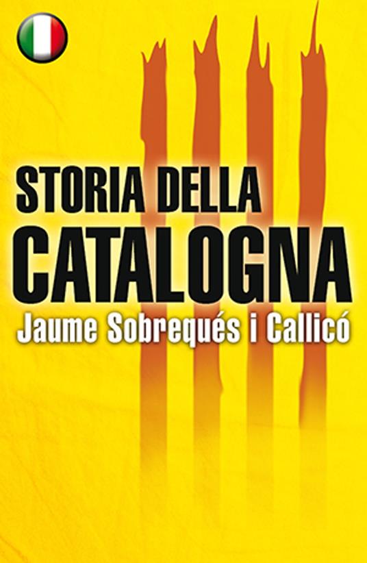 Storia della Catalogna - Jaume Sobrequés i Callicó - ebook