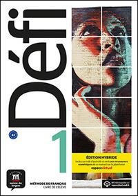 Defi. Cahier d'exercices. Per le Scuole superiori. Con e-book. Con espansione online. Vol. 1 - copertina