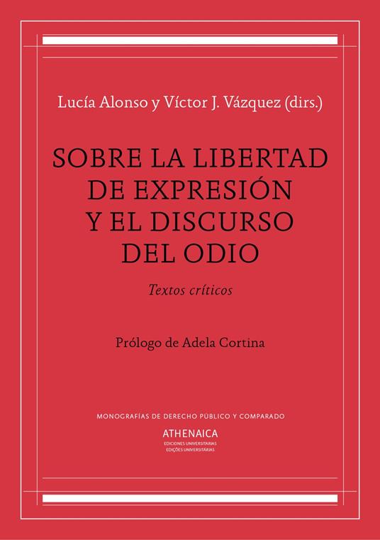Sobre la libertad de expresión y el discurso del odio