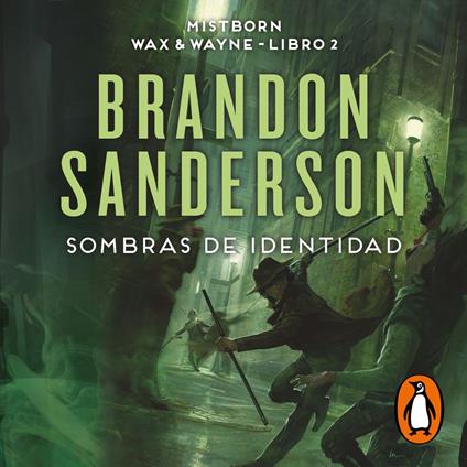 Sombras de identidad (Wax & Wayne 2)