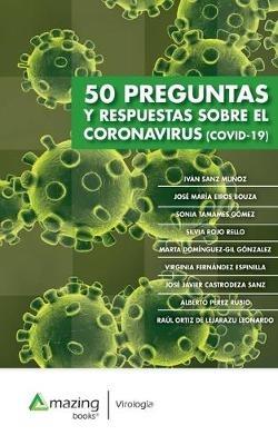 50 Preguntas Y Respuestas Sobre El Coronavirus - Covid19 - Ivan Sanz Munoz,Jose Maria Eiros Bouza,Sonia Tamames Gomez - cover