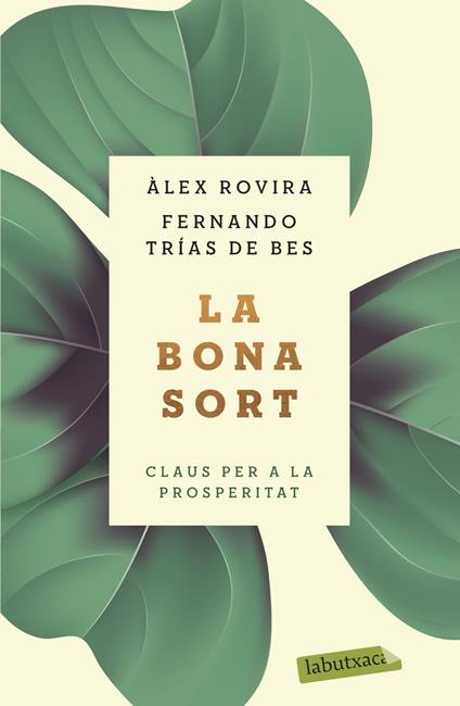La bona sort - Álex Rovira,Fernando Trías de Bes,Montserrat Asensio Fernández - ebook