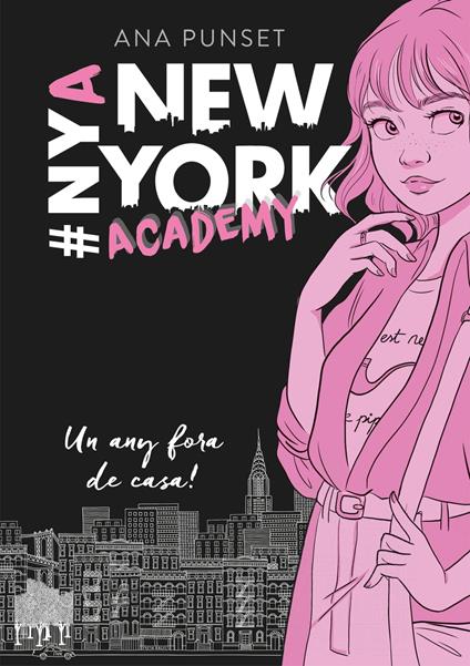 Un any fora de casa! (Sèrie New York Academy 1) - Punset Ana - ebook