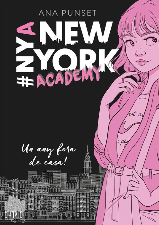Un any fora de casa! (Sèrie New York Academy 1) - Punset Ana - ebook