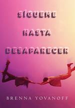 Sígueme hasta desaparecer