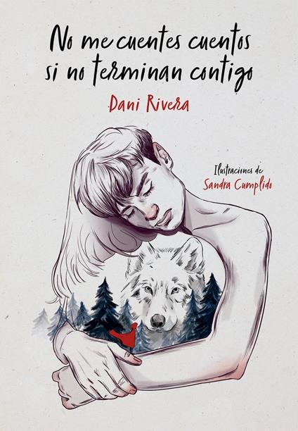 No me cuentes cuentos si no terminan contigo - Dani Rivera - ebook