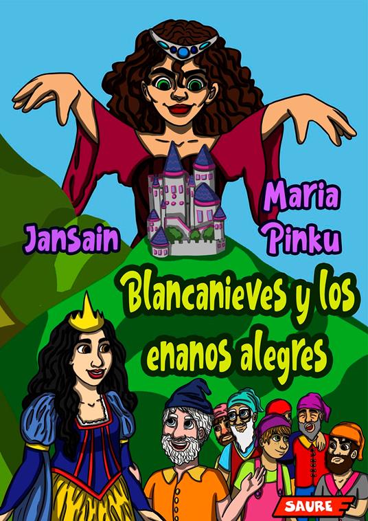 Blancanieves y los enanos alegres - Jansain,María Pinku - ebook