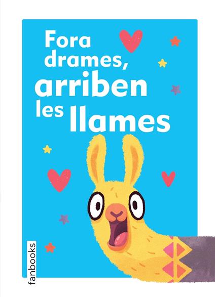 Fora drames, arriben les llames - V.V.A.A.,David Nel·lo - ebook