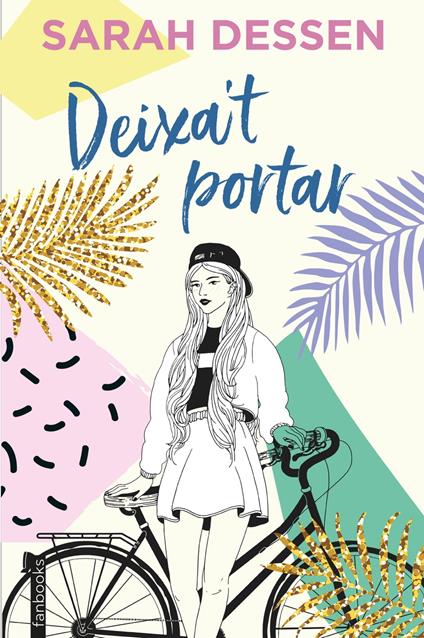 Deixa't portar - Sarah Dessen,Aïda Garcia Pons - ebook