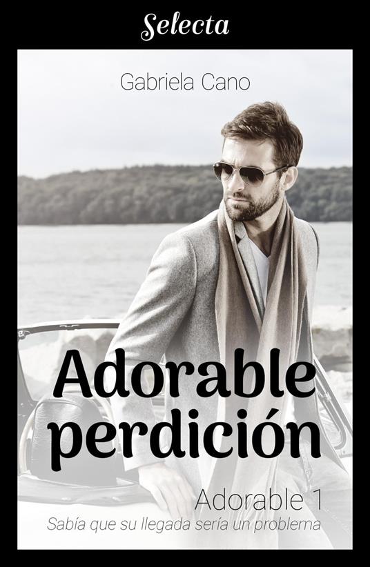 Adorable perdición (Adorable 1) - Gabriela Cano - ebook