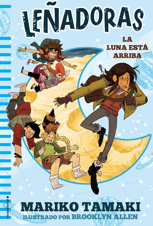 La luna está arriba (Leñadoras. La novela 2) - Mariko Tamaki,Brooklyn Allen,Inga Pellisa Díaz - ebook