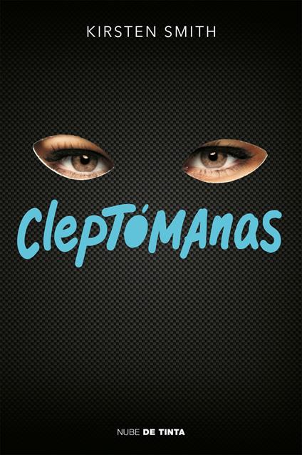 Cleptómanas - Kirsten Smith - ebook