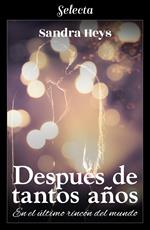 Después de tantos años (En el último rincón del mundo 2)