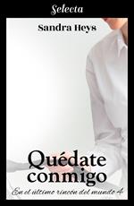 Quédate conmigo (En el último rincón del mundo 4)
