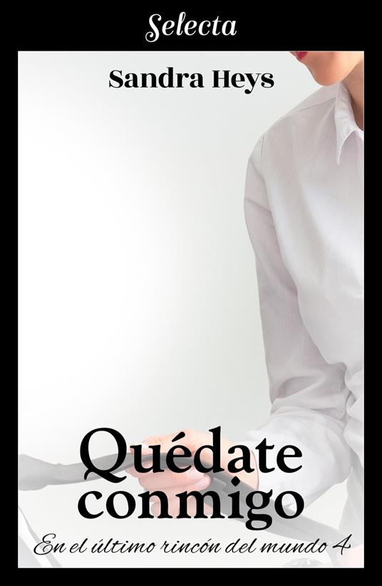 Quédate conmigo (En el último rincón del mundo 4)
