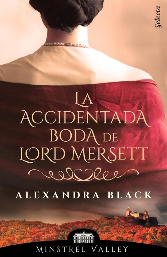 La accidentada boda de lord Mersett (Minstrel Valley 8)