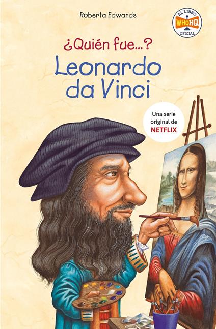 ¿Quién fue Leonardo da Vinci? (¿Quién fue...?) - Roberta Edwards - ebook