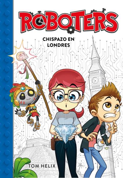 Roboters 3 - Chispazo en Londres - Tom Helix - ebook