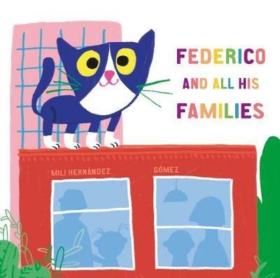 Federico and all his families. Ediz. a colori - Mili Hernández - copertina