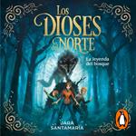 La leyenda del bosque (Los dioses del norte 1)