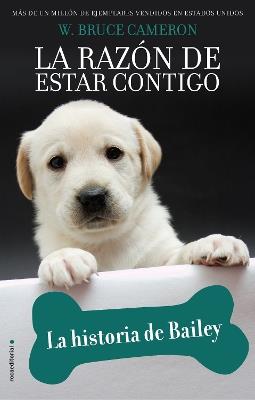 La historia de Bailey / Bailey's Story - W. Bruce Cameron - cover