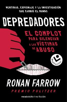 Depredadores/ Catch and Kill: De Hollywood a Washington: El Complot Para Silenciar a Las Victimaas De Abuso - Ronan Farrow - cover