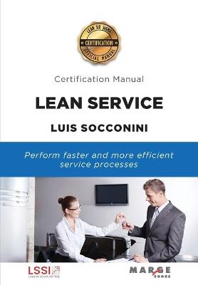 Lean Service. Certification Manual - Luis Vicente Socconini Pérez Gómez - cover