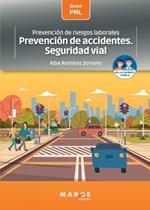 Prevención de riesgos laborales: Prevención de accidentes. Seguridad vial