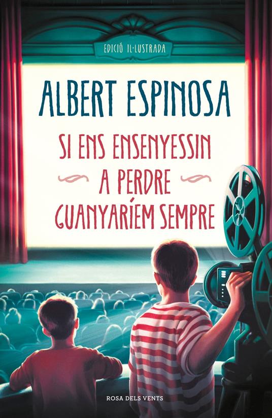 Si ens ensenyessin a perdre, guanyaríem sempre - Albert Espinosa,Silvia Pons Pradilla - ebook