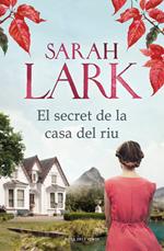 El secret de la casa del riu