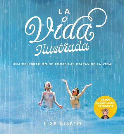 La vida ilustrada - Lisa Aisato,Nuria Fernández - ebook