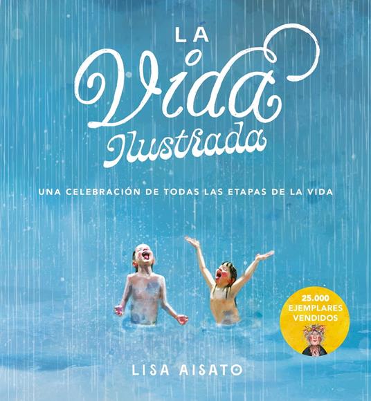 La vida ilustrada - Lisa Aisato,Nuria Fernández - ebook