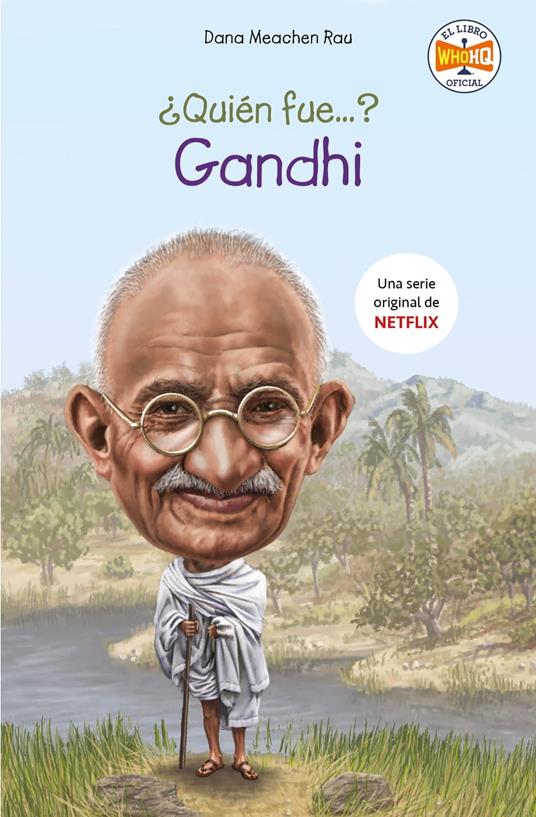 ¿Quién fue Gandhi? (¿Quién fue...?) - Dana Meachen Rau,Elena Macian Masip - ebook