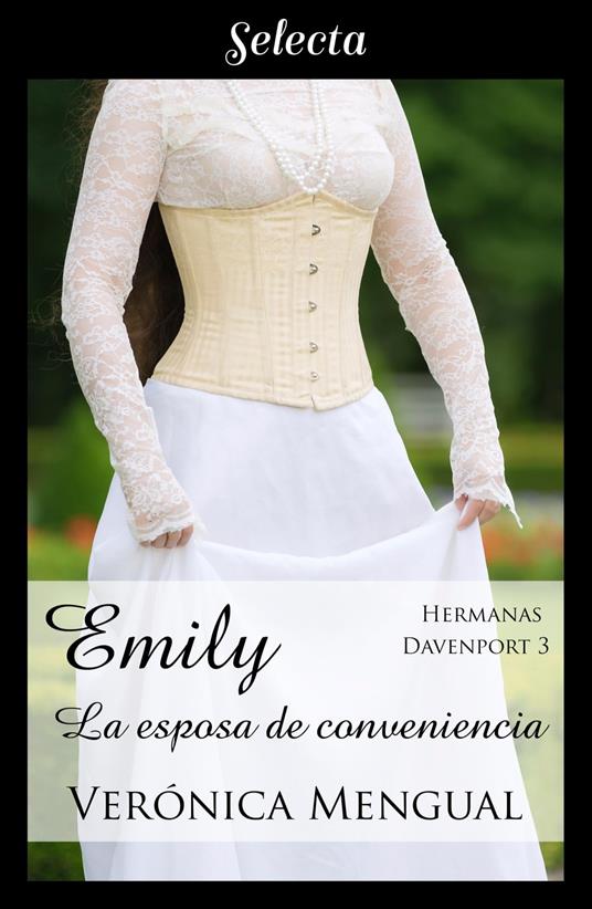 Emily, la esposa de conveniencia (Trilogía Hermanas Davenport 3)