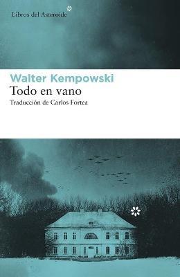 Todo En Vano - Walter Kempowski - cover