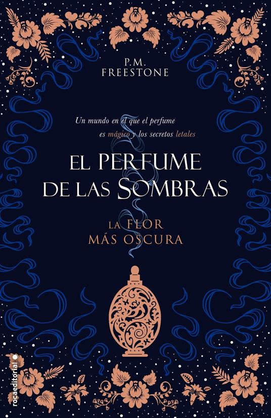 La flor más oscura (El perfume de las sombras 1) - PM Freestone,María Angulo Fernández - ebook