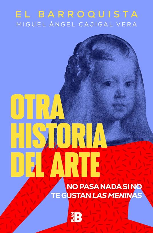 Otra historia del arte (El Barroquista)