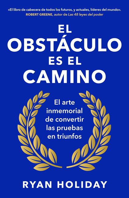 El obstáculo es el camino