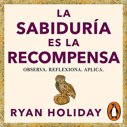 La sabiduría es la recompensa (Las 4 virtudes estoicas 4)