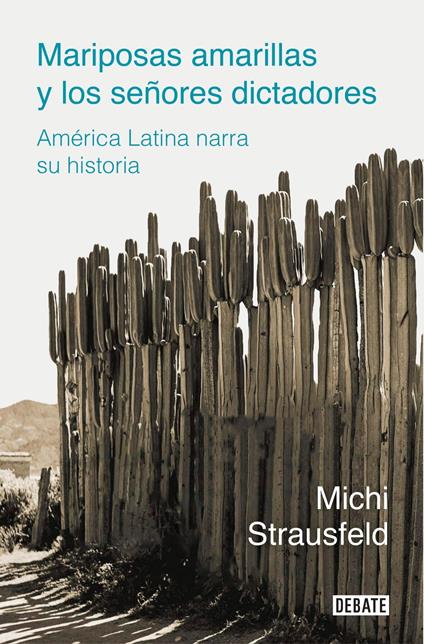 Mariposas amarillas y los señores dictadores